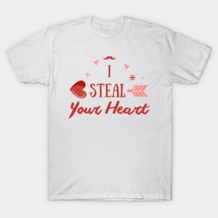 I steal your heart T-Shirt
